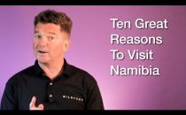 Ten Great Reasons To Visit Namibia
